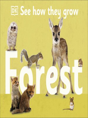 cover image of See How They Grow Forest